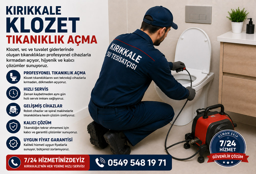 Kırıkkale Klozet Tıkanıklık Açma